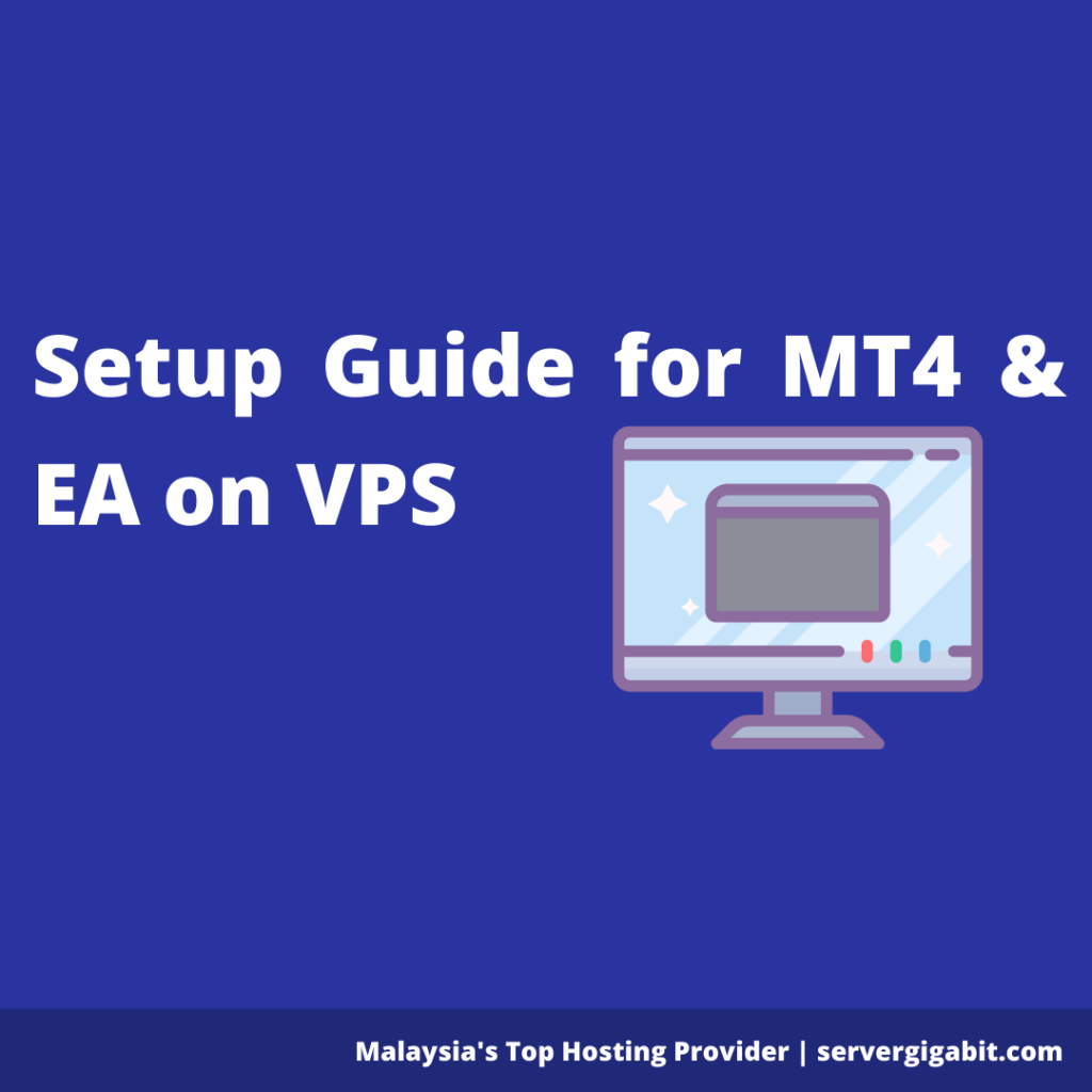 MT4 & EA Setup Guide